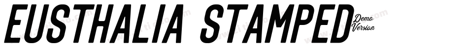 Eusthalia Stamped字体转换